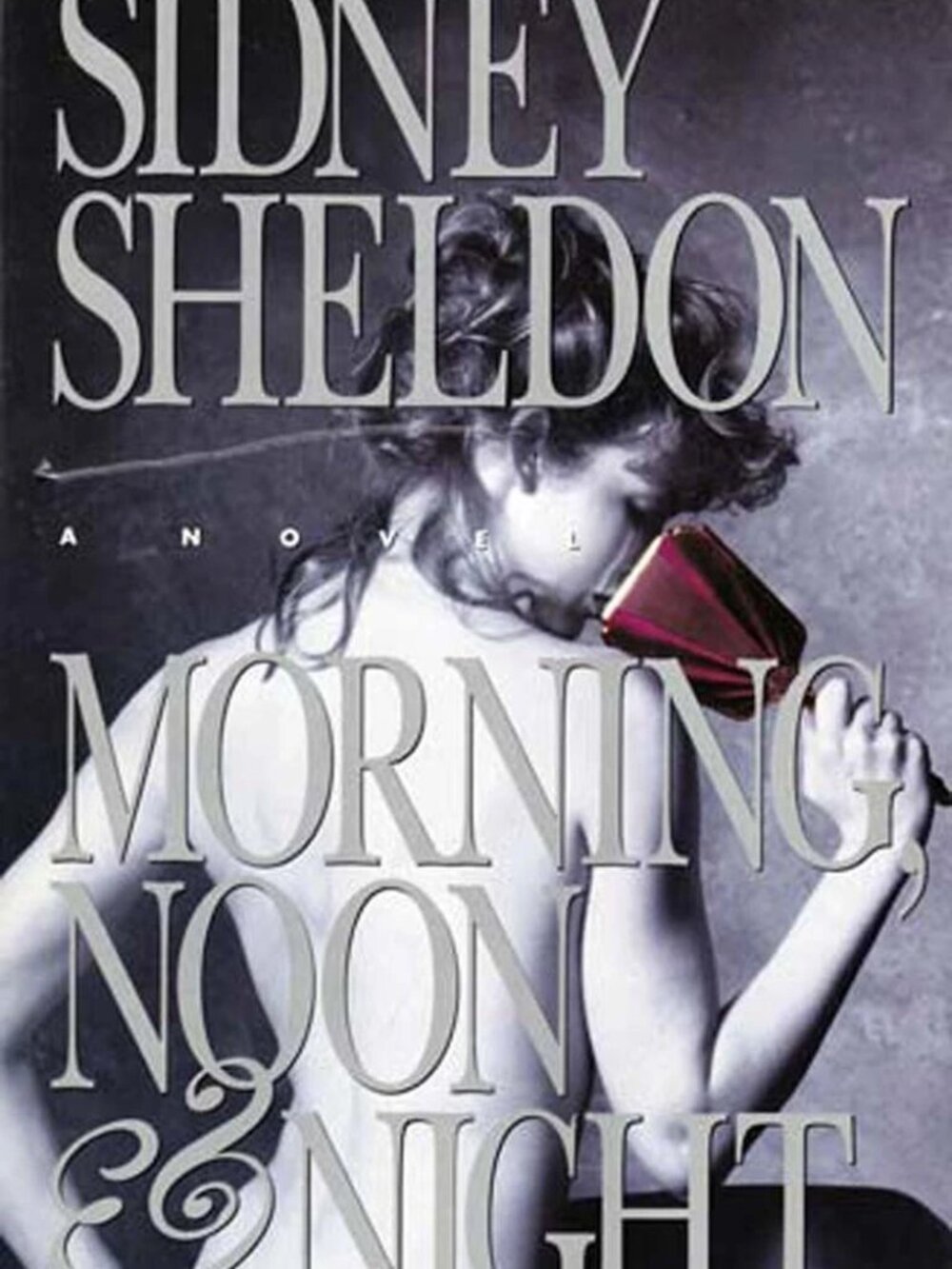 Morning Noon and Night Sheldon, Sidney Used - Hardcover Good